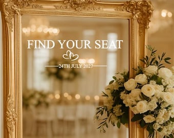 Find Your Seat Mirror Decal | Custom Wedding Date Vinyl Sticker | Seating Plan Sign for Table Chart | Reception Wedding Decor