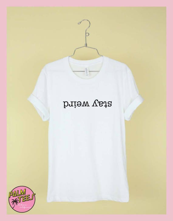 weird t shirts sayings