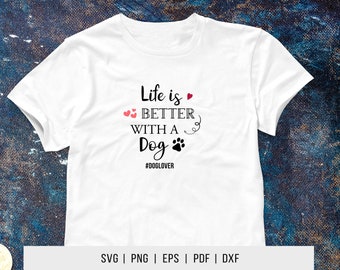 Life is Better With A Dog SVG / Cut File / Cricut / Commercial Use ...