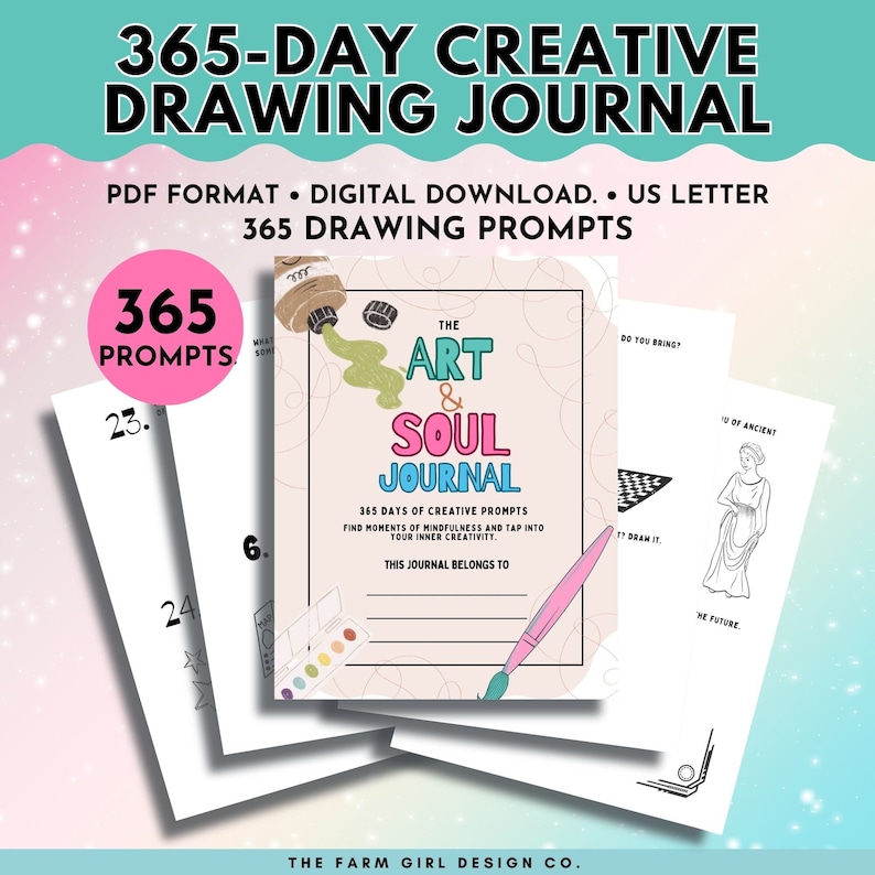 May include: A pink and white printable journal cover with the title "The Art & Soul Journal" and the text "365 Days of Creative Prompts". The cover features a paintbrush and a paint palette with colorful paint.