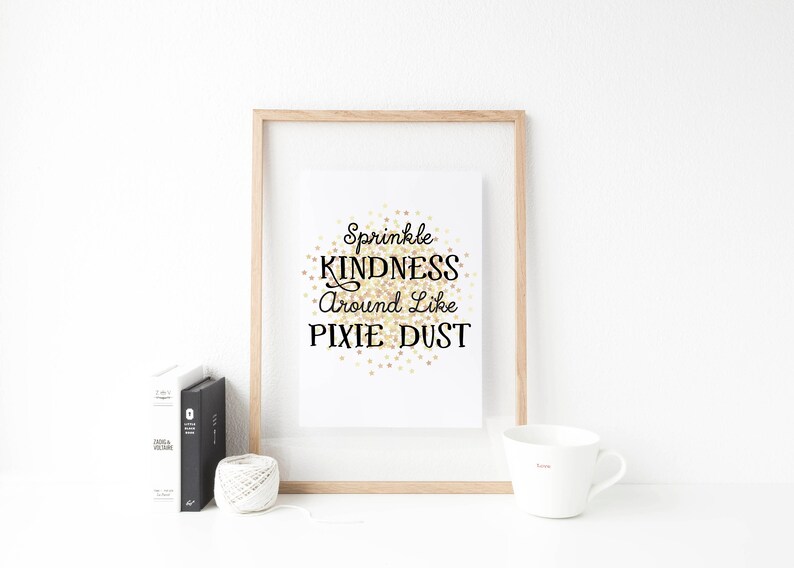 Disneyinspired Sprinkle Kindness Around Like Pixie Dust Etsy