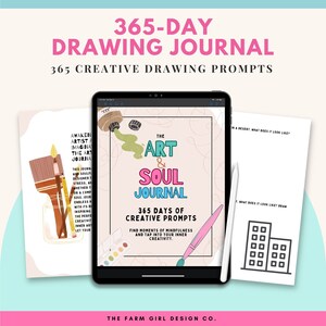 May include: A digital tablet displaying a pink and green illustration of paint splatters and the text "The Art & Soul Journal 365 Days of Creative Prompts Find moments of mindfulness and tap into your inner creativity." The tablet is surrounded by three white pages with black ink drawings of a building, a desert, and paintbrushes in a jar.