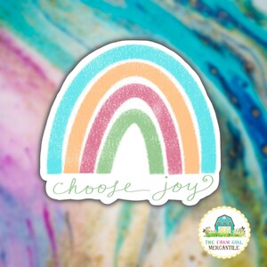 Choose Joy Rainbow Sticker, Positive Affirmation Sticker, Motivational Sticker, Be Happy Waterproof Sticker, Laptop Sticker, Rainbow