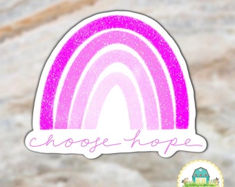 Choose Hope Rainbow Sticker | Positive Affirmation | Motivational Sticker | Breast Cancer Awareness Waterproof Sticker | Laptop Sticker