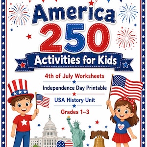May include: A printable PDF activity sheet titled America 250 Activities for Kids, featuring illustrations of children with American flags, the US Capitol, the Statue of Liberty, and the Liberty Bell, decorated with red, white, and blue fireworks.