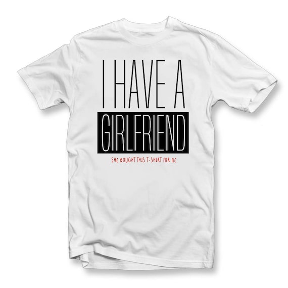 funny girlfriend t shirts