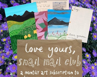 Love Yours, snail mail club, artwork & handwritten letters, monthly subscription