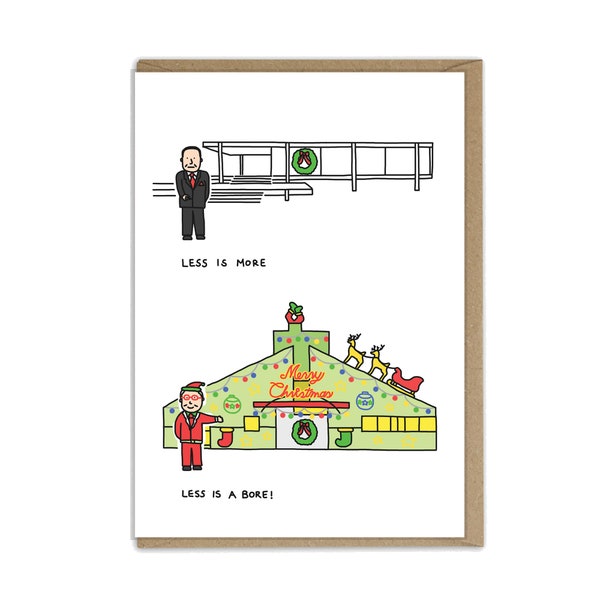 Architect's Christmas greeting card - funny, architect, architecture, less is more, Mies van der Rohe, less is a bore, Robert Venturi