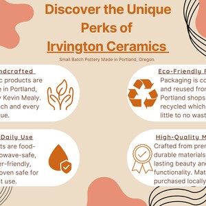 Puede incluir: Descubre las ventajas &uacute;nicas de Irvington Ceramics, una peque&ntilde;a empresa de cer&aacute;mica en Portland, Oreg&oacute;n. El gr&aacute;fico destaca el compromiso de la empresa con la artesan&iacute;a, el respeto por el medio ambiente y la alta calidad de los materiales. La imagen presenta iconos que representan la artesan&iacute;a, las pr&aacute;cticas ecol&oacute;gicas, la seguridad para el uso diario y la alta calidad de los materiales.