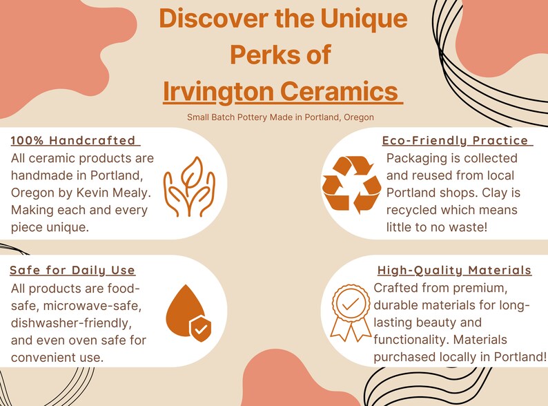 Puede incluir: Descubre las ventajas &uacute;nicas de Irvington Ceramics, una peque&ntilde;a empresa de cer&aacute;mica en Portland, Oreg&oacute;n. El gr&aacute;fico destaca el compromiso de la empresa con la artesan&iacute;a, el respeto por el medio ambiente y la alta calidad de los materiales. La imagen presenta iconos que representan la artesan&iacute;a, las pr&aacute;cticas ecol&oacute;gicas, la seguridad para el uso diario y la alta calidad de los materiales.