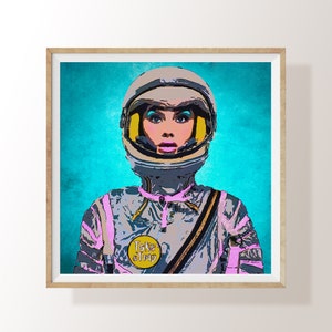Space Print | Astronaut Space Girl Print | Outer Space Art | Astronaut Poster | Feminist Print | Vintage Space Print | Pop Art Fashion | POP