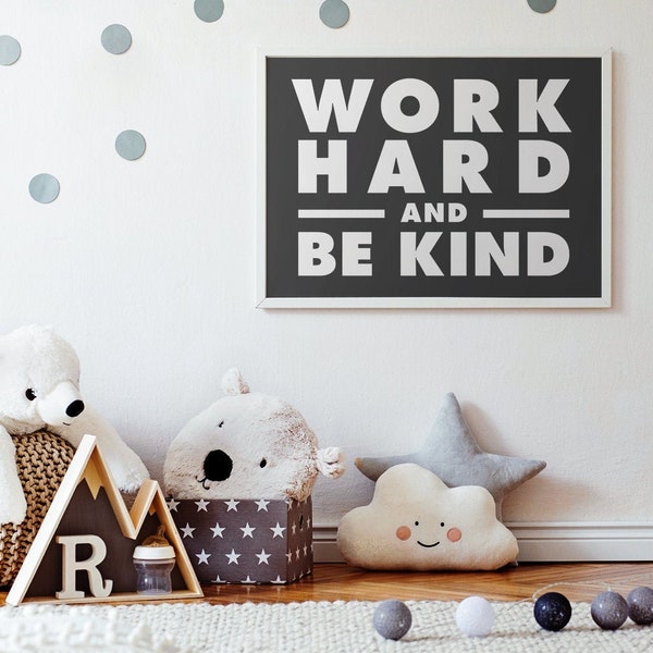 Work Hard & Be Kind Printable Wall Art, Inspirational Quotes, Black and White, Office Decor Poster Art, Affiche Scandinave, Downloadable Art