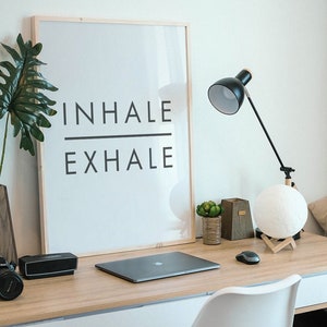Inhale Exhale druckbare Wandkunst, Inspirational Zitate, schwarz und weiß, Yoga Achtsamkeit Mantras, Gym Decor, Poster Art, herunterladbare Kunst