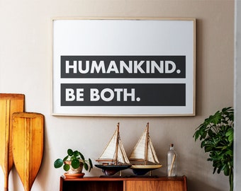 Humankind - Be Both Printable Wall Art, Kids Nursery Decor, Positive Quote, Minimalistic Typography Poster, Black & White, Instant Download