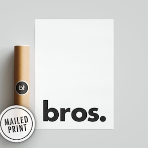 Bros. Mailed Poster Print, Boys Bedroom Decor, Nursery Art, Little Brother, Printed Art, Print and Mail, 8x10, 11X14, 16x20, 18x24, 24x36