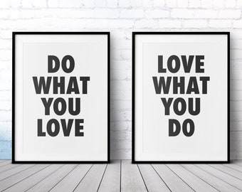 Do What You Love & Love What You Do Printable Wall Art - Set of 2 - Black and White Typography - Positive Affirmation - Instant Download
