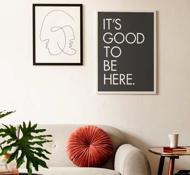It's Good to Be Here DIY Printable Wall Art Modern Home Etsy