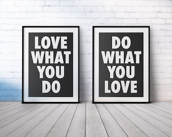 Do What You Love & Love What You Do Printable Wall Art - Set of 2 - Black and White Typography - Positive Affirmation - Instant Download