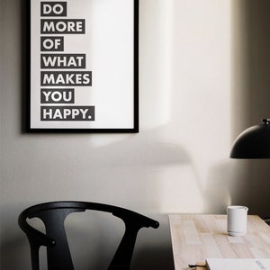 Do More of What Makes You Happy Printable Wall Art, Motivational Quote, Inspirational Office Decor, Typography, Black & White, Downloadable image 5