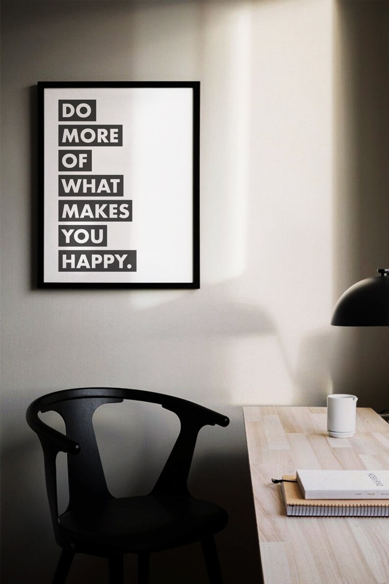 Do More of What Makes You Happy Printable Wall Art, Motivational Quote, Inspirational Office Decor, Typography, Black & White, Downloadable image 5