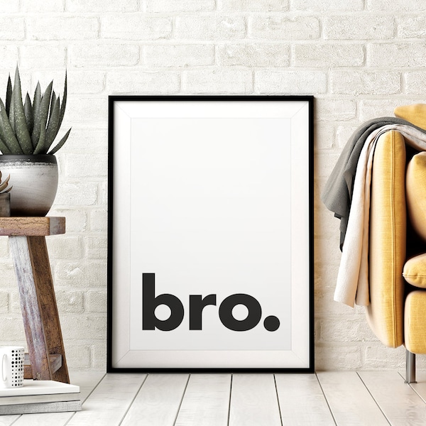 Bro. Afdrukbare muurkunst, minimalistische typografieposter, zwart-wit, kinderkwekerijprint, direct downloaden