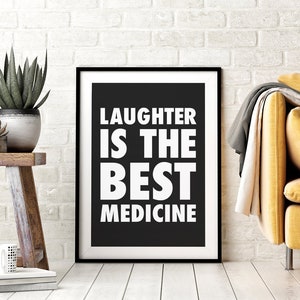 Laughter is the Best Medicine Downloadable Print, Printable Positive Quote, Minimalistic Typography Poster, Black & White, Dorm Decor