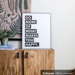 Do More of What Makes You Happy Printable Wall Art, Motivational Quote, Inspirational Office Decor, Typography, Black & White, Downloadable image 3