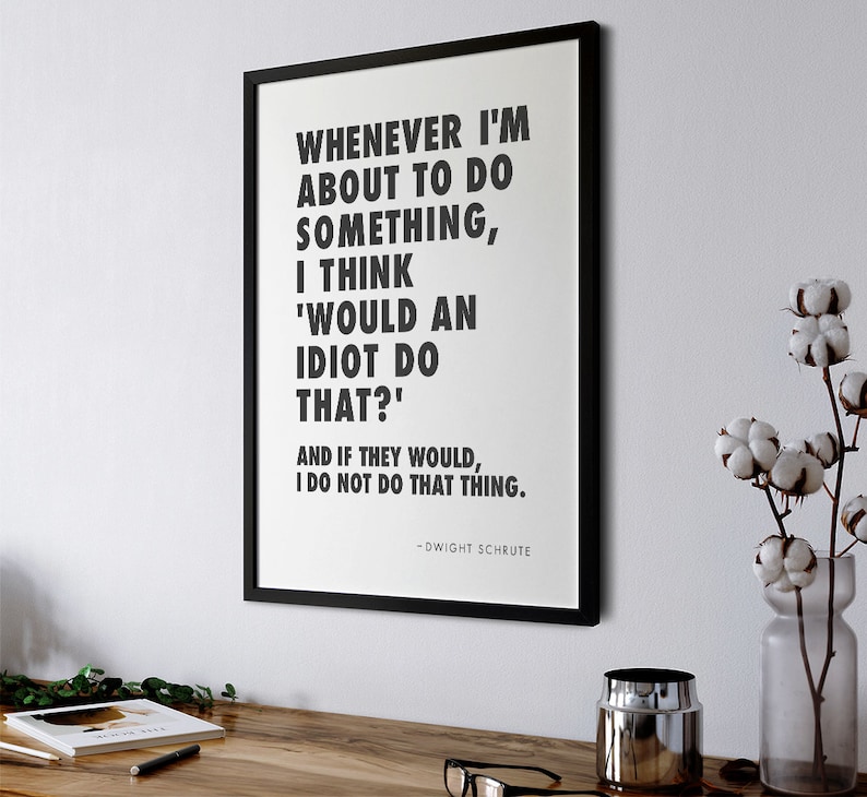 dwight schrute office quote printable wall art would an