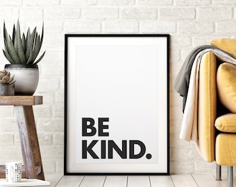 Be Kind Printable Wall Art, Kids Nursery Decor, Positive Quote, Minimalistic Typography Poster, Black & White Quote, Instant Download