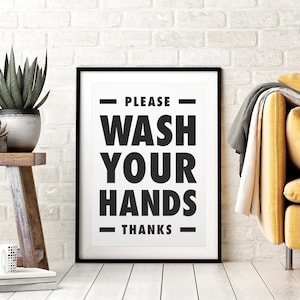 Please Wash Your Hands Printable Wall Art, Bathroom Sign, Class Room Decor, Office Decor, Kitchen Poster, Black & White, Downloadable Print image 1