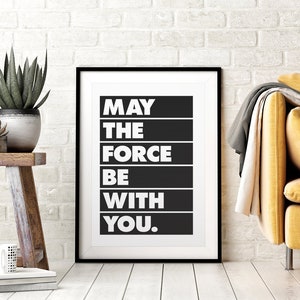 May The Force Will Be With You Printable Wall Art, Star Wars Obi-Wan Kenobi Quote, Boys Bedroom Decor, Black & White, Downloadable Art