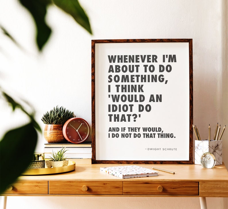 dwight schrute office quote printable wall art would an