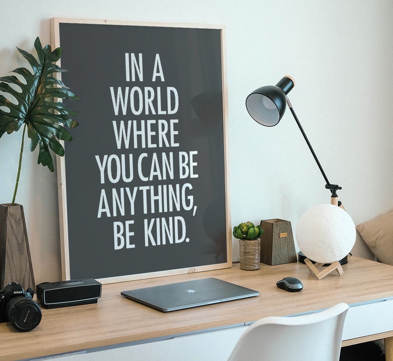 In A World Where You Can Be Anything Be Kind Printable Wall Etsy