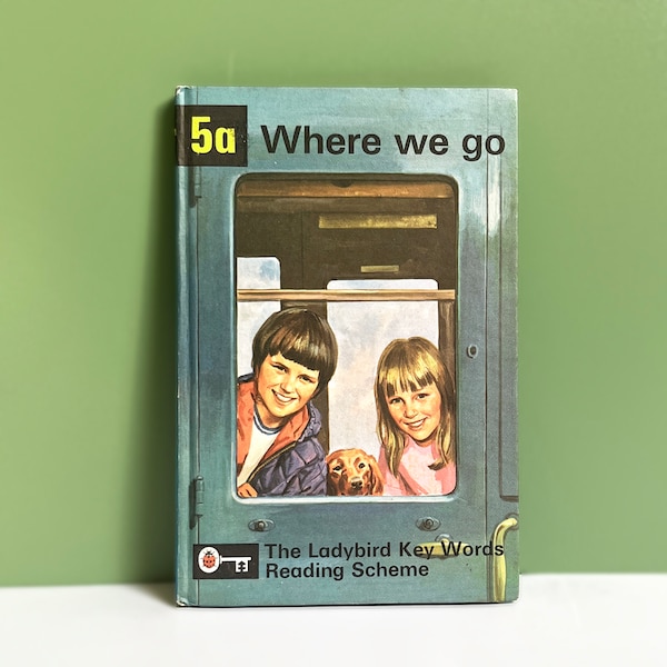 Where We Go, Peter and Jane Ladybird book, Key Words Reading Scheme no. 5a with illustrations by Martin Aitchison, early 70s edition