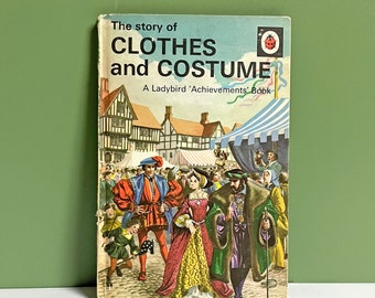 Die Geschichte von Kleidung und Kostümen, Marienkäfer-Buchreihe 601 von Richard Bowood, Illustrationen von Robert Ayton, 1964, Ausgabe der 1970er Jahre