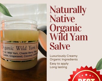 Naturally Native Wild Yam / Chaste Berry / Vitex Creamy Salve for Men, Women, 4 oz ORGANIC Herbal Support, Anna Cream, Gift for Her