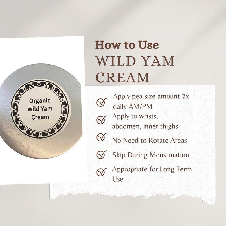 Artisanal Wild Yam Cream by Naturally Native, Organic Small Batch Herbal Remedies, Cream for Women, Clean Ingredients, Women's Health Gift, How to Use Wild Yam Cream Photo: Apply pea size twice per day, apply to wrists and abdomen, stop during menstruation, appropriate for long term use