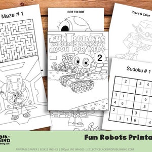 May include: A printable coloring book for kids featuring robots. The cover shows a robot in a tank with the title "Fun Robots Coloring Activity Book for Kids 2". The book includes activities like mazes, dot-to-dot, trace and color, and sudoku.