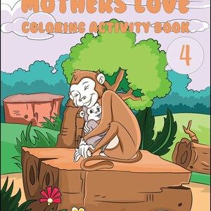 Mothers Love Coloring Activity Book 4, Fun Animals Coloring Activity For Kids,  Coloring Book Practices For Children, Instant PDF Download