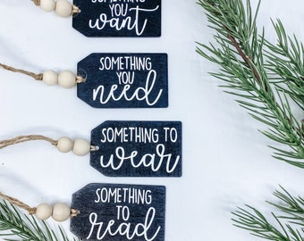 Something You Want Need | Gift Tag | Christmas Gift | Something To Read Wear | Customizable | Personalized | Gift Wrapping | Wooden Tag