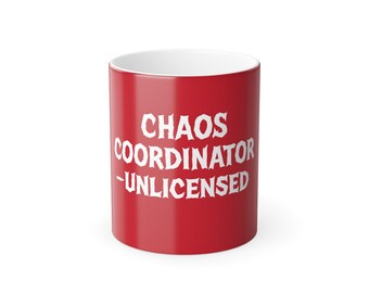 Taza sin licencia de Coordinador del Caos / Cambio de color de 325 ml