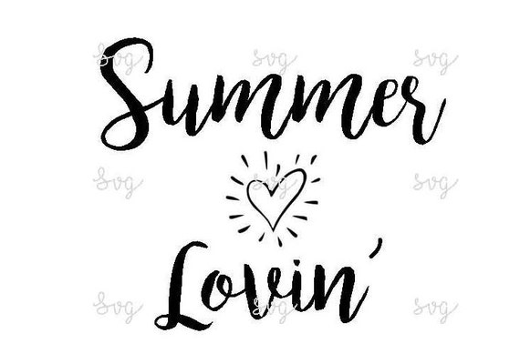Download Summer Lovin Svg Etsy