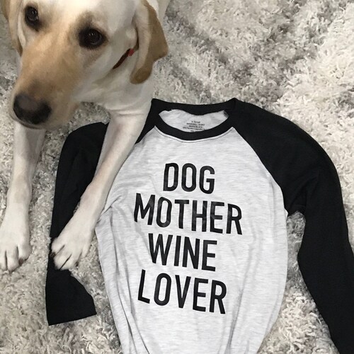 Dog Mother Wine Lover Etsy