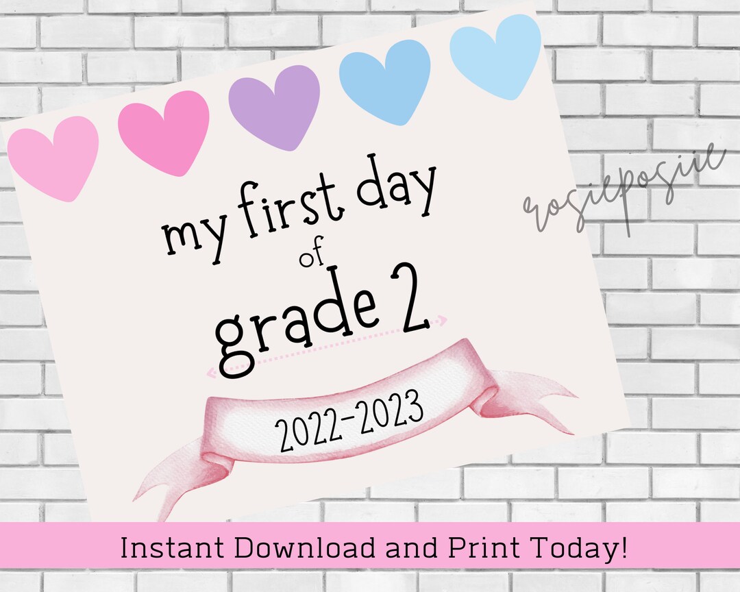 First Day of GRADE 2 First Day of School Sign Printable First Day of ...
