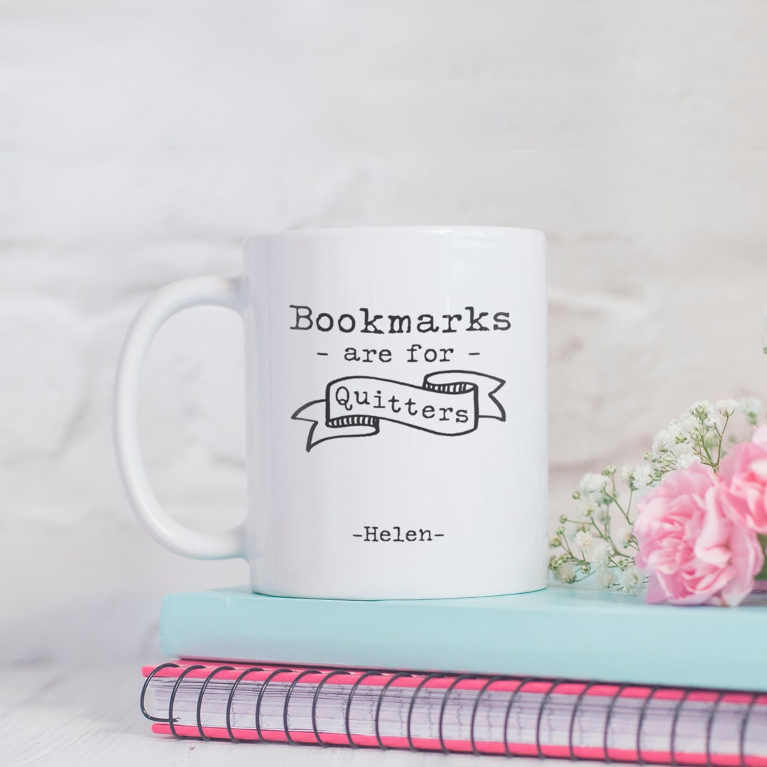 Personalised Bookmarks Are for Quitters Book Lover Mug Etsy