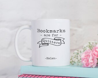 Personalised Bookmarks Are For Quitters Book Lover Mug