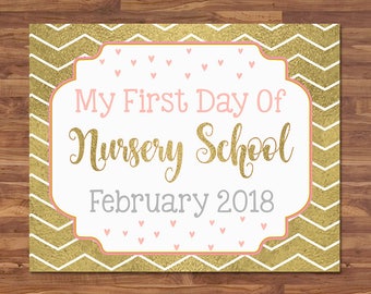 First Day of Nursery School Sign - February 2018 - Gold & Pink - First Day of School Sign - First Day of School Photo Prop - Back to School