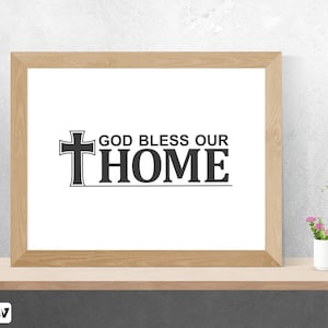 God Bless Our Home Svg, Home Svg, God Bless Svg, House Blessing Svg, Housewarming Svg, Christian Svg, Svg Files for Cricut