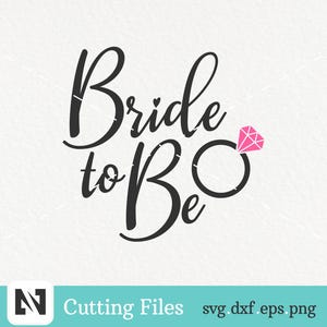 Bride to Be Svg | Bride Svg | Fiance Svg | Wedding Svg | Bride Shirt Design | Bride Clip Art | Wedding Clip Art | Fiance Clip Art |Bride Png