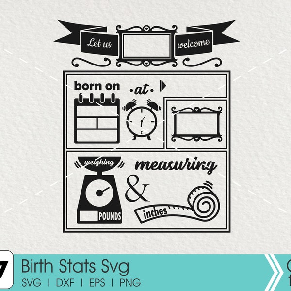 Birth Stats Svg, Birth Information Svg, Birth Statistics Svg, Newborn Baby Svg, Birth Info Svg, Baby Svg, Birth Svg, Toddler Svg, Svg File